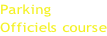 Parking  Officiels course